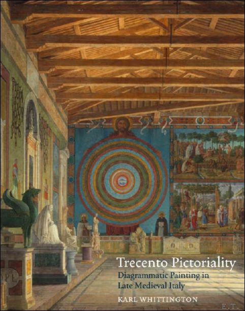 Trecento Pictoriality: Diagrammatic Painting in Late Medieval Italy