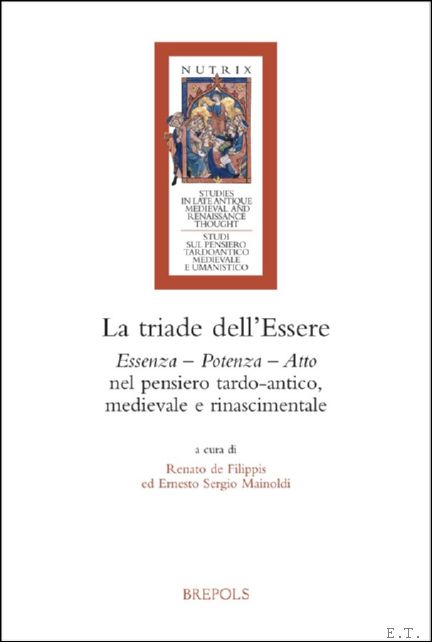 triade dell'Essere. Essenza - Potenza - Atto nel pensiero tardo-antico, …