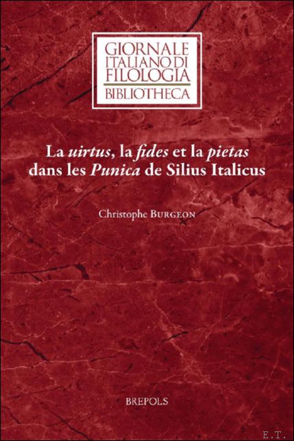 uirtus, la fides et la pietas dans les Punica de …