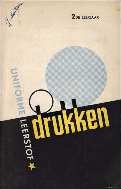 Uniforme Leerstof, Drukken, 1ste leerjaar, 2de leerjaar, 3de leerjaar en …