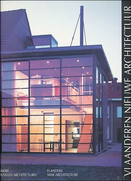 Vlaanderen nieuwe architectuur. Flandre nouvelles architectures.