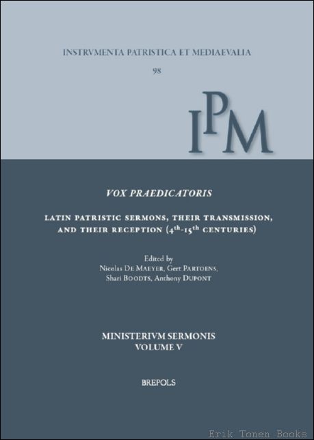 Vox praedicatoris. Latin Patristic Sermons, Their Transmission, and Their Reception …