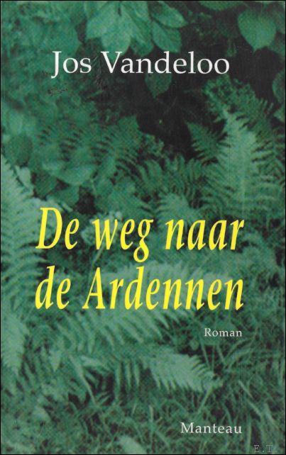 Weg naar de ardennen roman , *** GESIGNEERD