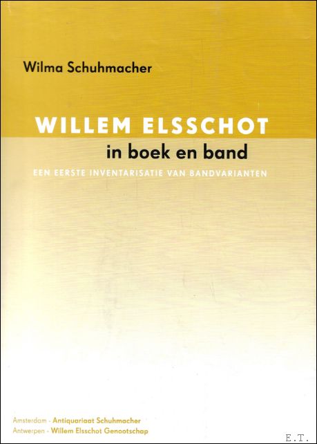 Willem Elsschot in boek en band . Een eerste inventarisatie …