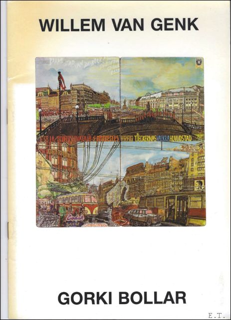 Willem van Genk - Gorki Bollar