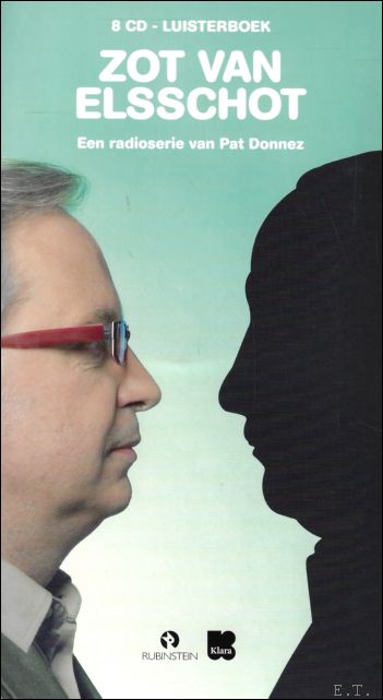 Zot van Elsschot " luisterboek " Een radioserie van Pat …
