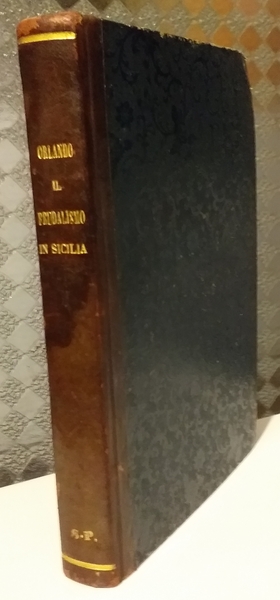 IL FEUDALISMO IN SICILIA STORIA E DRITTO PUBBLICO