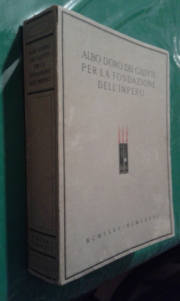 ALBO D'ORO DEI CADUTI PER LA FONDAZIONE DELL'IMPERO