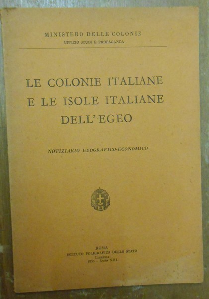LE COLONIE ITALIANE E LE ISOLE ITALIANE DELL'EGEO - NOTIZIARIO …