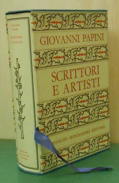 TUTTE LE OPERE DI GIOVANNI PAPINI - SCRITTORI E ARTISTI