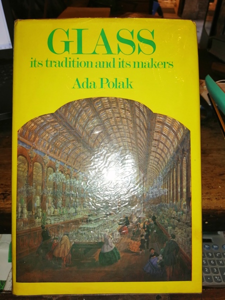 Glass its tradition and its makers