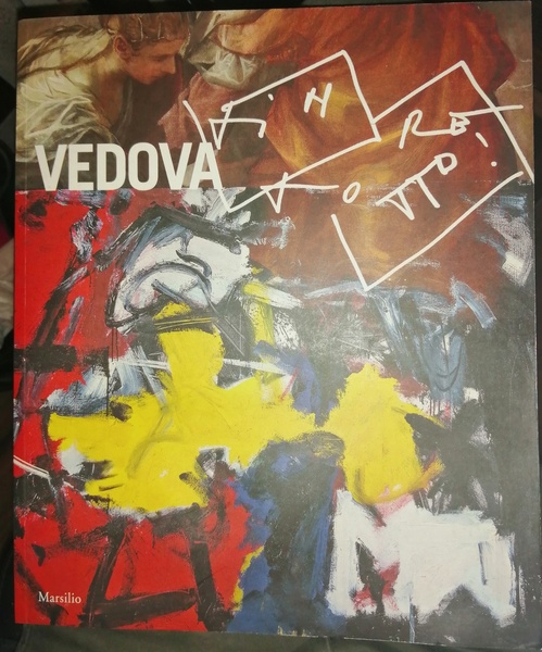 Vedova a cura di Germano Celant con Stefano Cecchetto