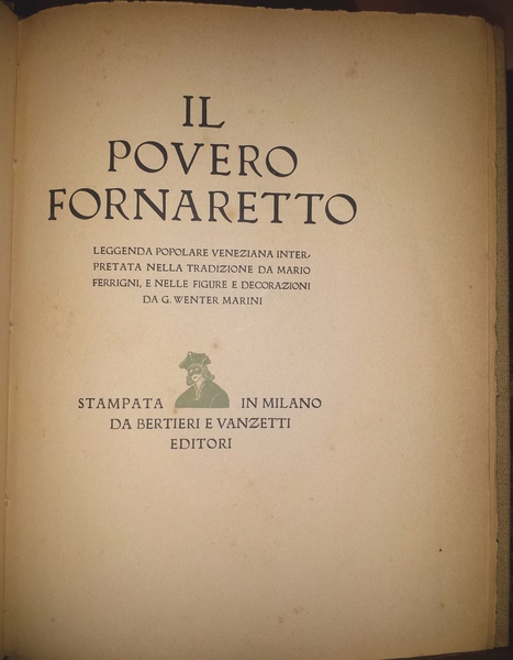 Il povero fornaretto: leggenda popolare veneziana interpretata nella tradizione da …