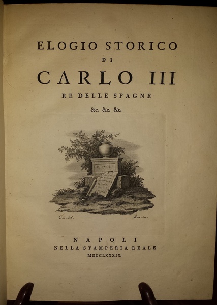 Elogio storico di Carlo III. Re delle Spagne &c. &c. …