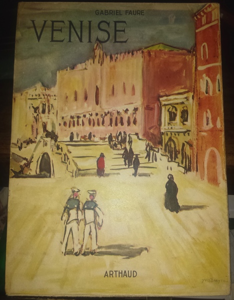 Venise: ouvrage orné de 173 héliogravures; couverture d'Yves Brayer