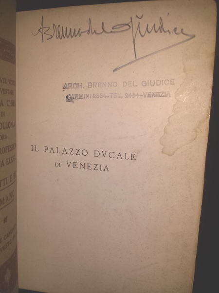 Palazzo Ducale di Venezia. Guida storico artistica con illustrazioni. Compilata …