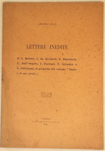 Lettere inedite di N. Barozzi, J. Ab. Bernardi, G. Bianchetti, …