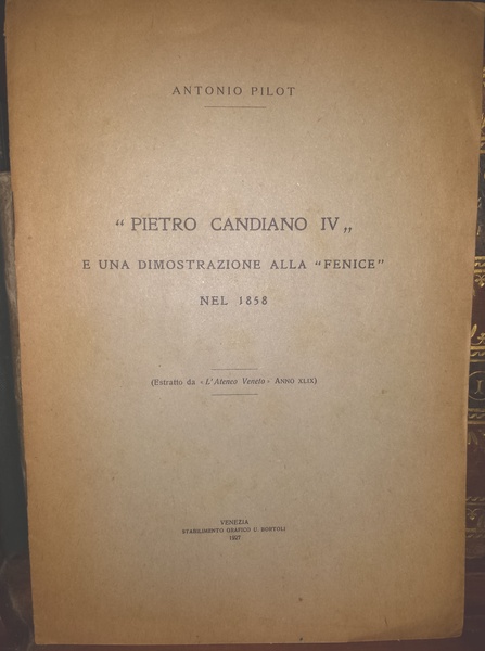 Pietro Candiano IV e una dimostrazione alla "Fenice" nel 1858" …