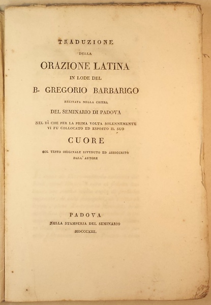 Traduzione della orazione latina in lode del b. Gregorio Barbarigo …