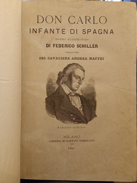 Don Carlo infante di Spagna. Poema drammatico di Federico Schiller …