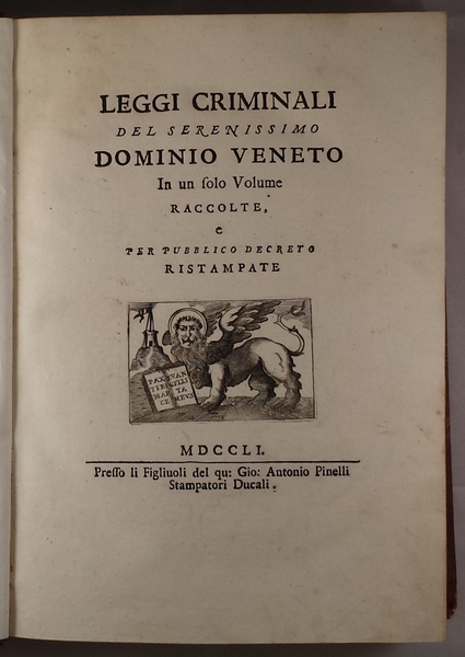 Leggi criminali del serenissimo dominio Veneto in un solo volume …