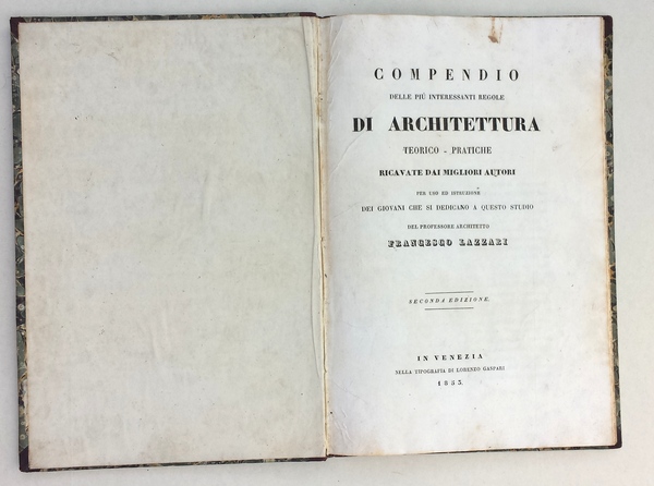 Compendio delle piu' interessanti regole di architettura teorico-pratiche.