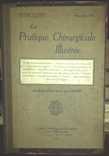 La pratique chirurgicale illustree. Fascicule VIII. Greffes dermo-epidermiques-Fistules salivares (Pierre …