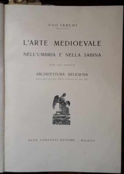 L'arte nell'Umbria e nella Sabina. Volume primo-quarto.