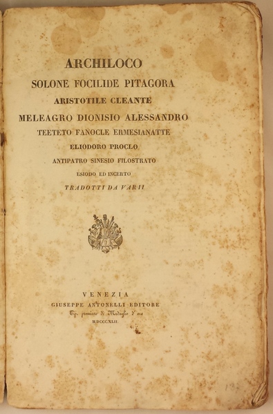 Archiloco, Solone, Focilide, Pitagora, Aristotile, Cleante, Meleagro Dionisio, Alessandro, Teeteto, …