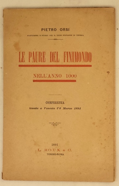 Le paure del finimondo nell'anno 1000. Conferenza tenuta a Venezia …