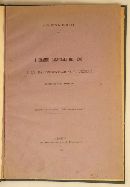 I drammi pastorali del 1600 e le appresentazioni a Venezia …