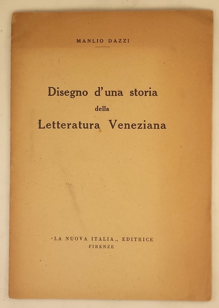 Disegno d'una storia della letteratura veneziana.