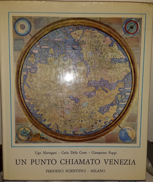 Un punto chiamato Venezia. Introduzione di Paola e Paoli.