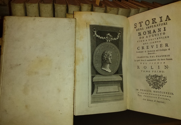 Storia degl'imperatori romani da Augusto sino a Costantino del signor …