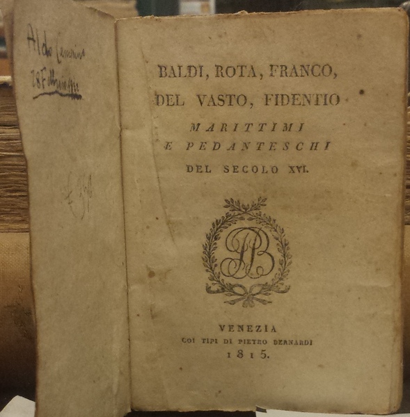 Baldi, Rota, Franco, Del Vasto, Fidentio marittimi e pedanteschi del …