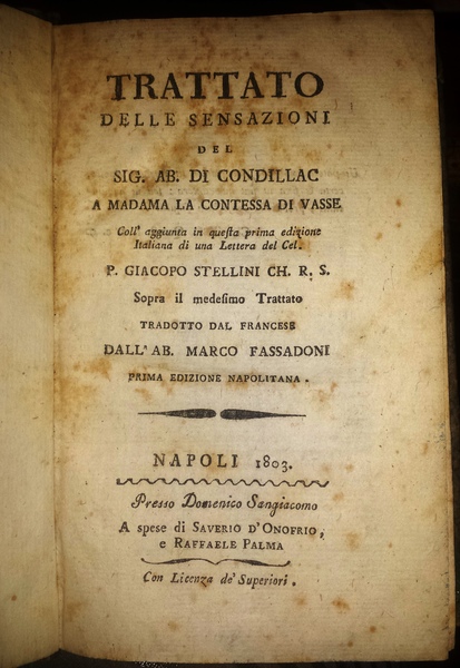 Trattato delle sensazioni del Sig. Ab. di Condillac a madama …