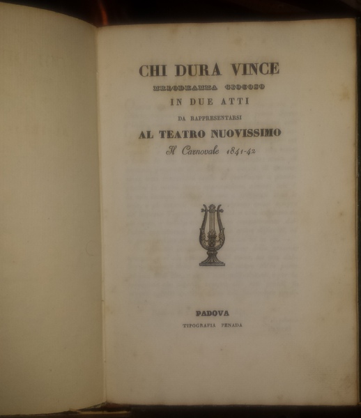 Chi dura vince. Melodramma giocoso in due atti da rappresentarsi …