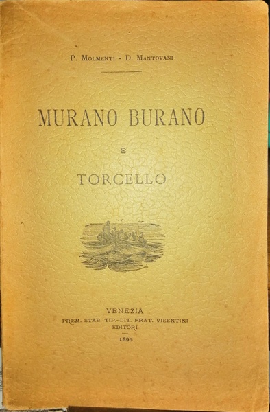 Murano Burano e Torcello. Estratto dal libro "Le isole della …