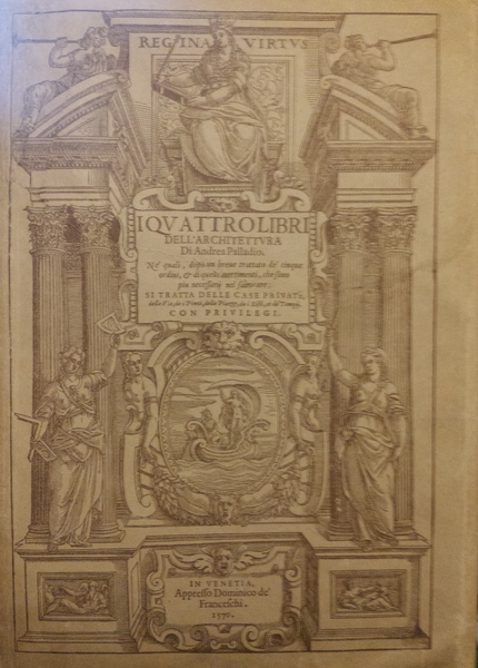 I quattro libri dell'architettura di Andrea Palladio