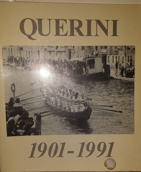 Società Canottieri Francesco Querini 1901-1991