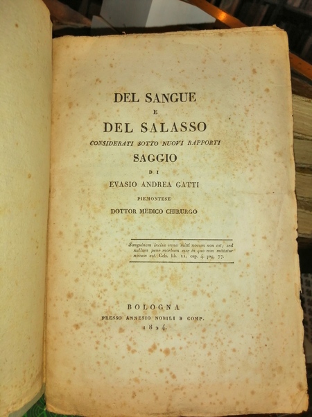 Del sangue e del salasso considerati sotto nuovi rapporti saggio …