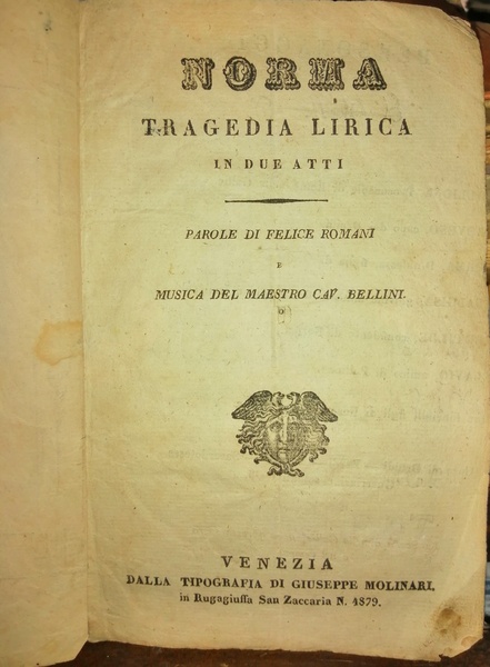 Norma: tragedia lirica in due atti, da rappresentarsi nel Gran …