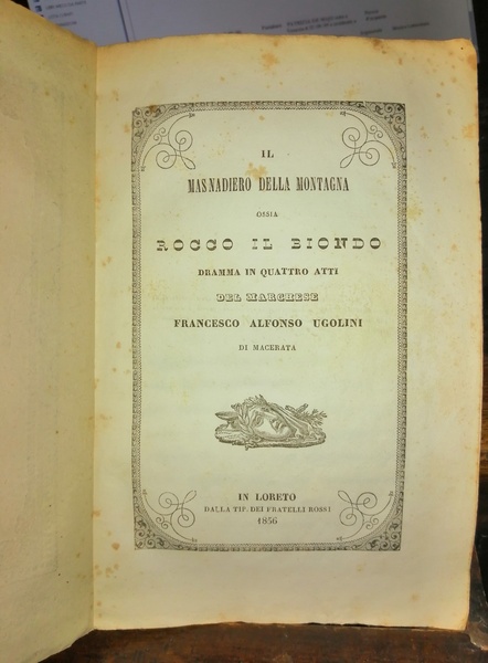 Il Masnadiero della montagna ossia Rocco il Biondo, dramma in …