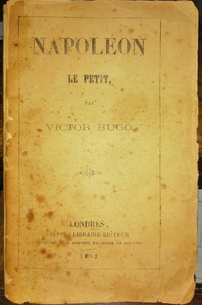 Napoleon le petit par Victor Hugo