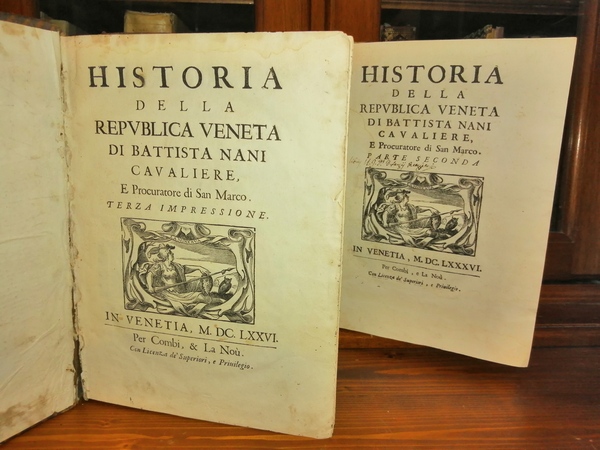 Historia della Republica Veneta di Battista Nani cavaliere, e procuratore …