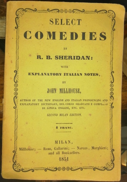 Select comedies by R. B. Sheridan with explanatory italian notes …