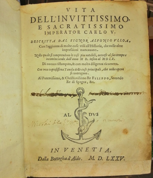 Vita dell'inuittissimo e sacratissimo imperator Carlo V. Descritta dal Signor …