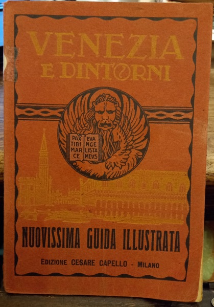 Venezia e dintorni. Novissima guida illustrata