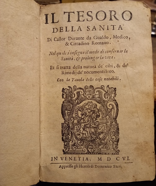 Il tesoro della sanità di Castor Durante da Gualdo, medico, …