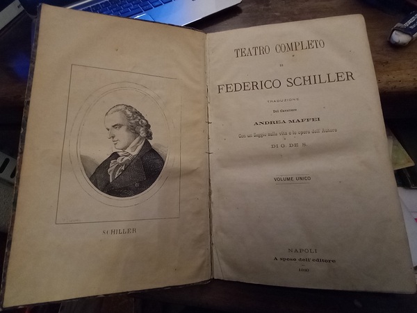 Teatro completo di Federico Schiller traduzione del cavaliere Andrea Maffei …